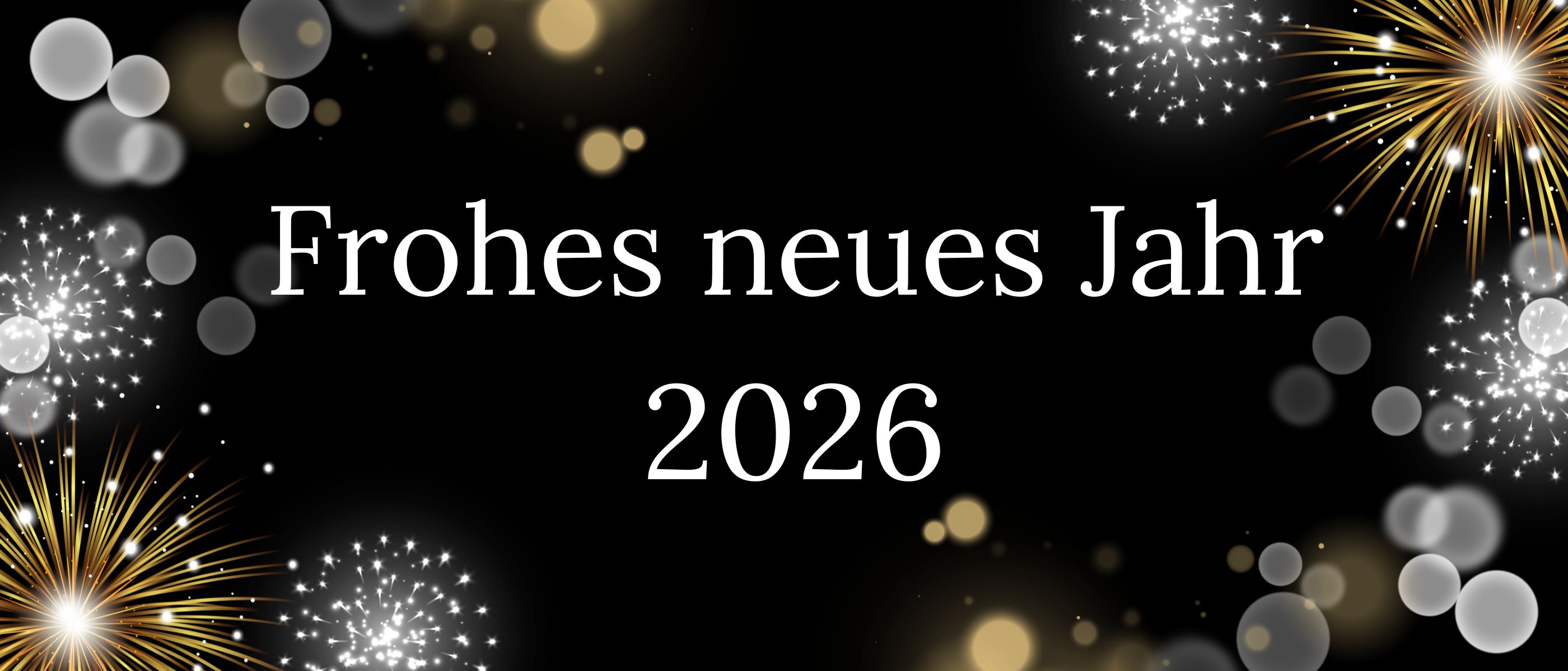 Neujahrsbanner mit schwarzem Hintergrund, goldenen und weißen Lichteffekten sowie Feuerwerk. In der Mitte steht der Text: ‚Frohes neues Jahr 2026‘.